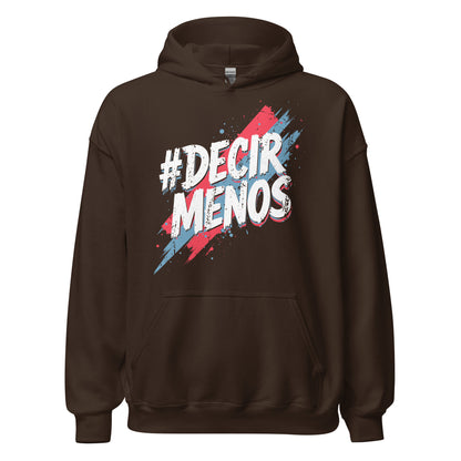 Decir Menos Hoodie