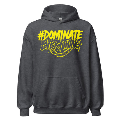Dominate Everything Hoodie