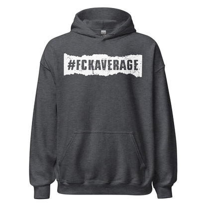 Fckaverage Hoodie