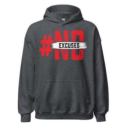 No Excuses Hoodie