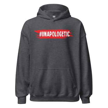 Unapologetic Hoodie