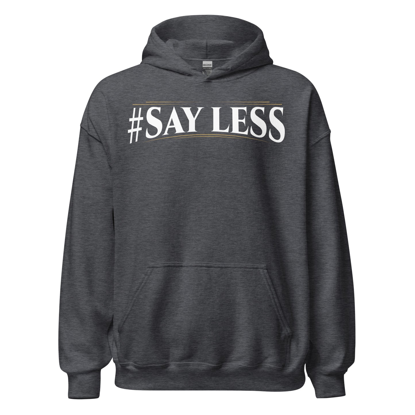 Sayless Hoodie