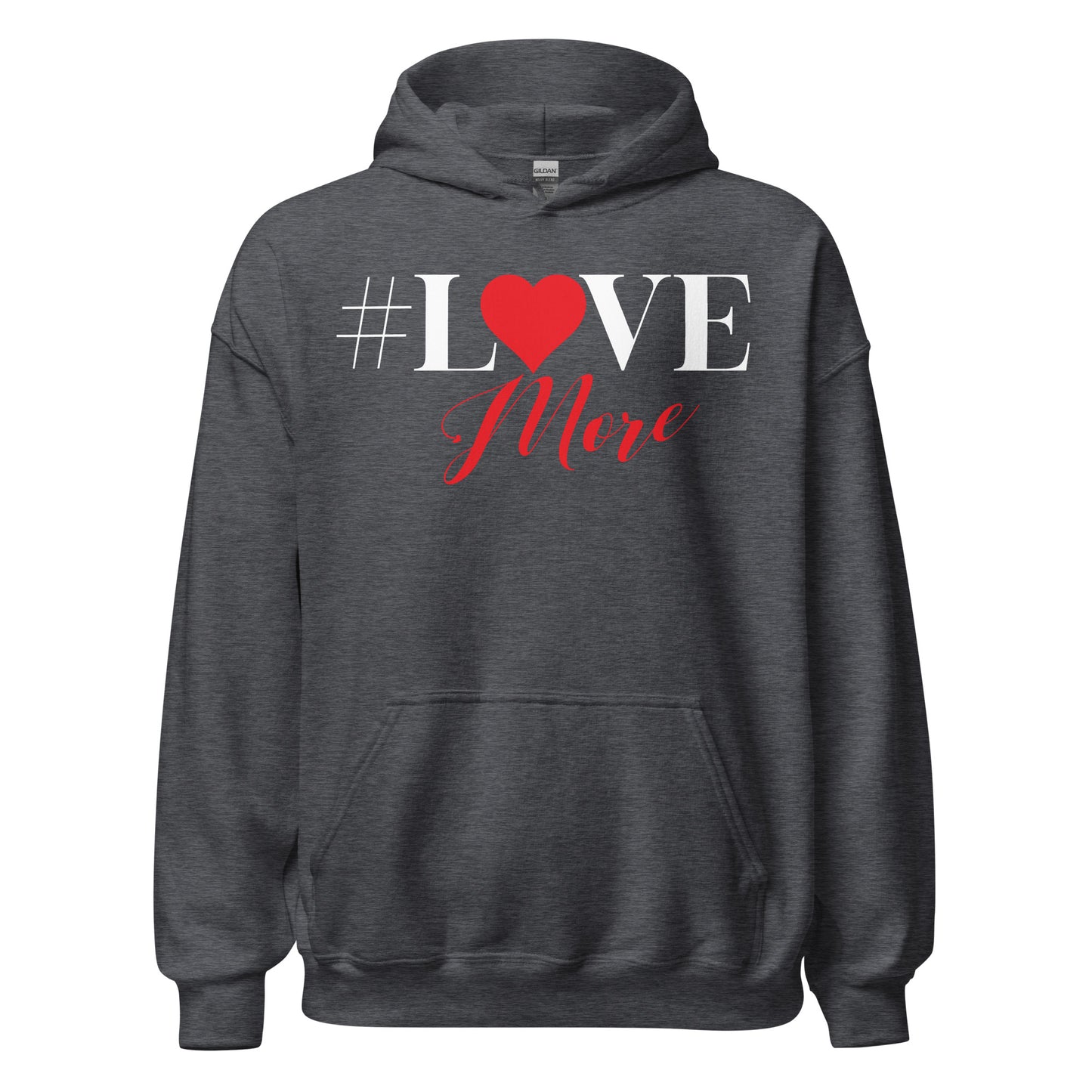 Love More Hoodie