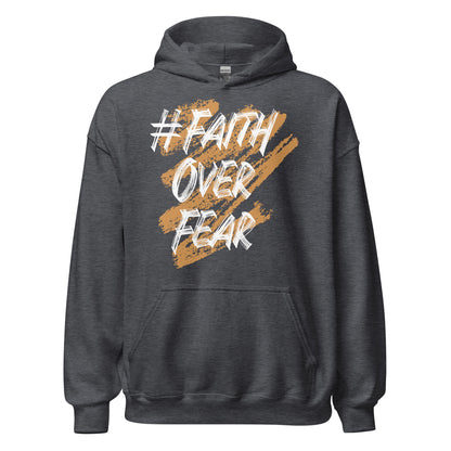 Faith Over Fear Hoodie