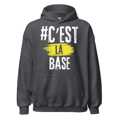 Cest La Base Hoodie