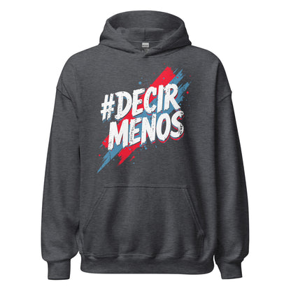 Decir Menos Hoodie
