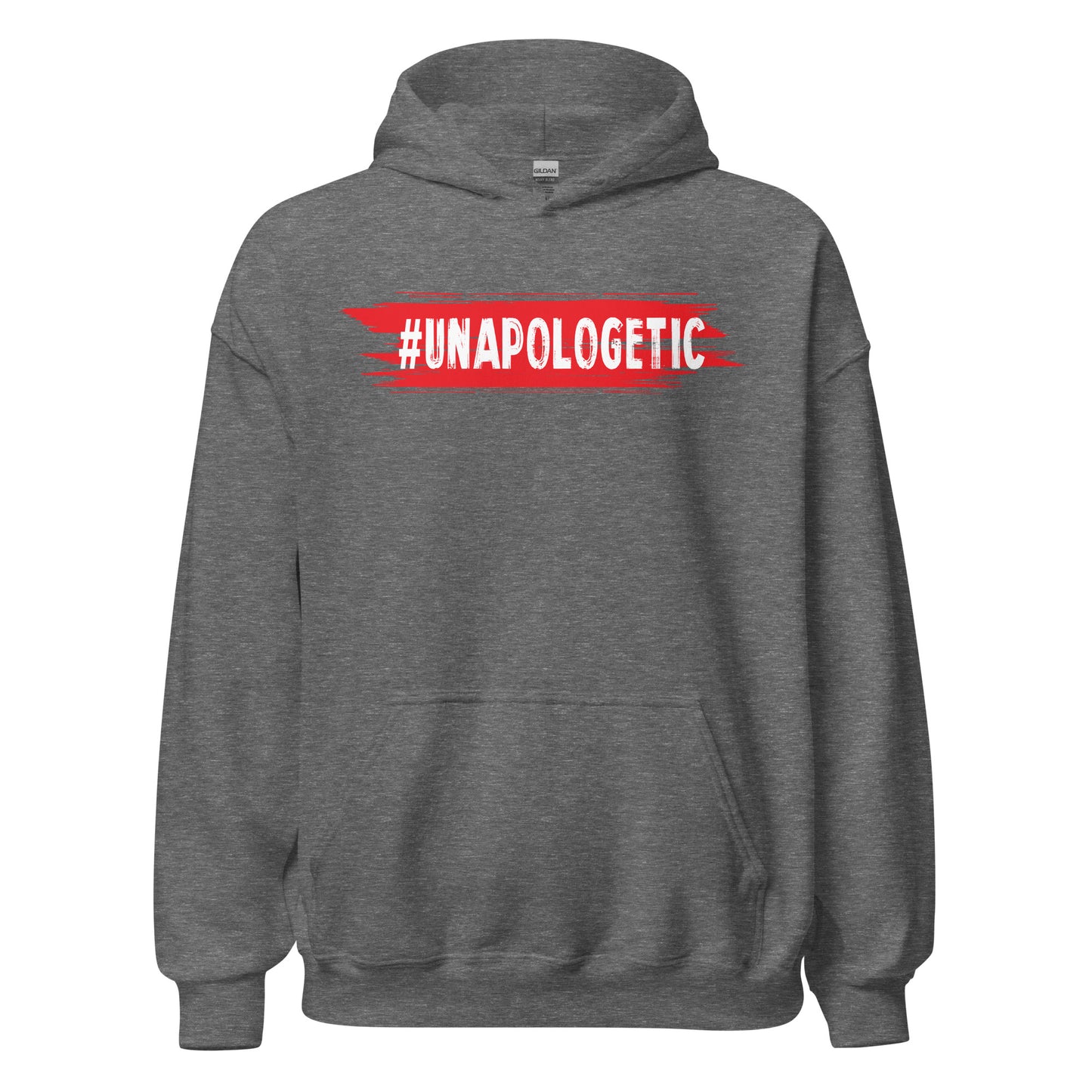 Unapologetic Hoodie