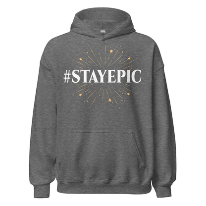 Stayepic Hoodie