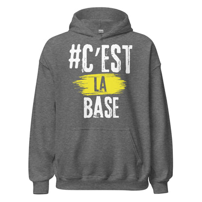 Cest La Base Hoodie