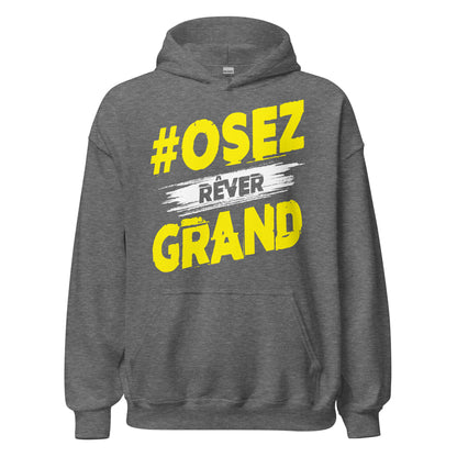 Osez Rever Grand Hoodie