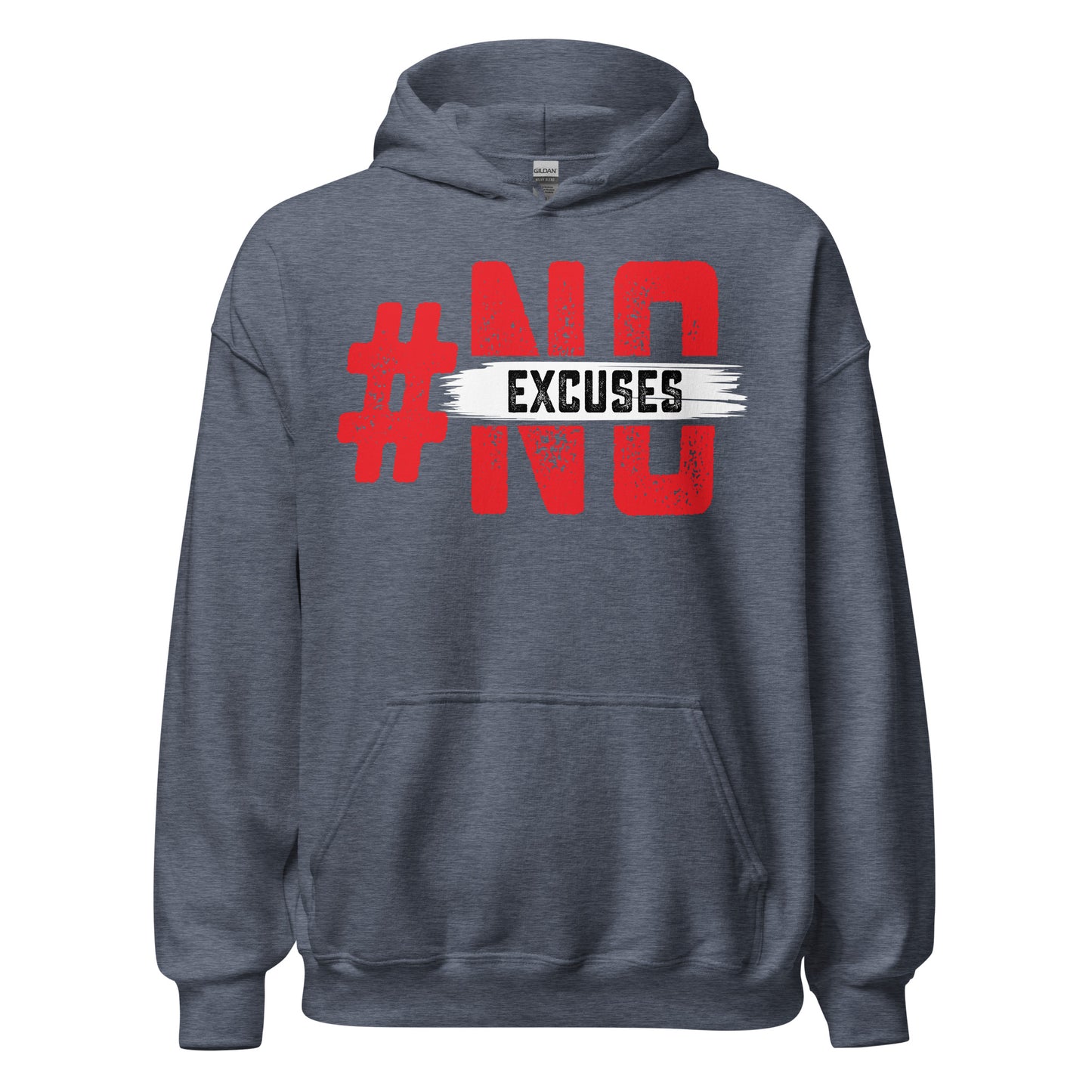 No Excuses Hoodie