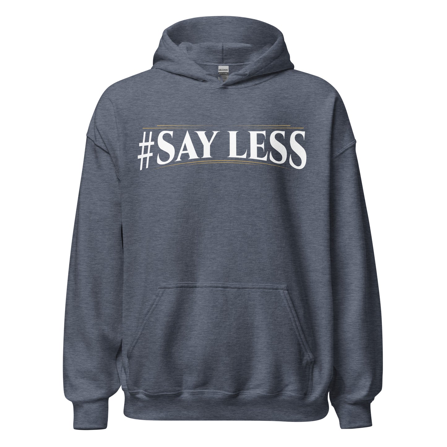 Sayless Hoodie