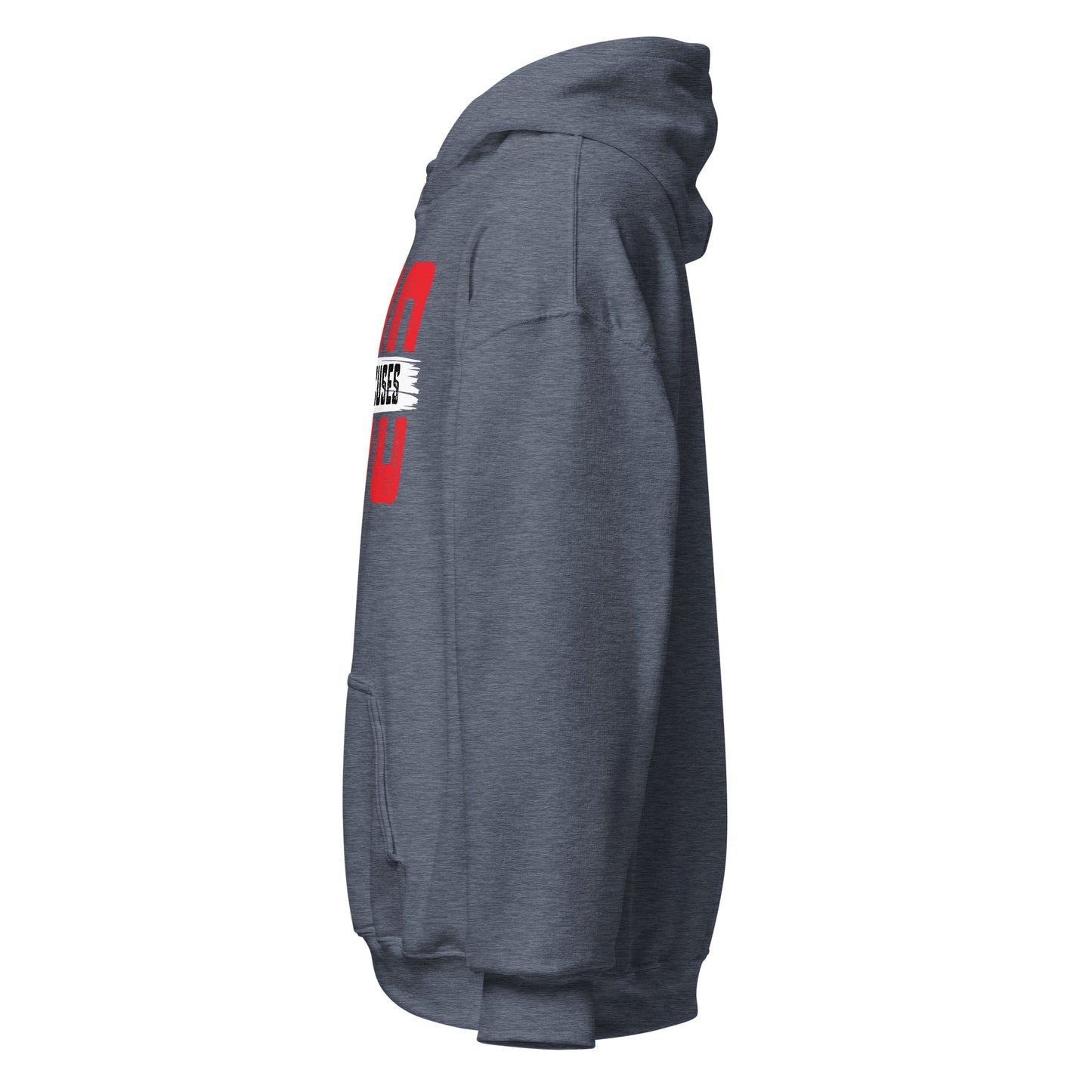 No Excuses Hoodie