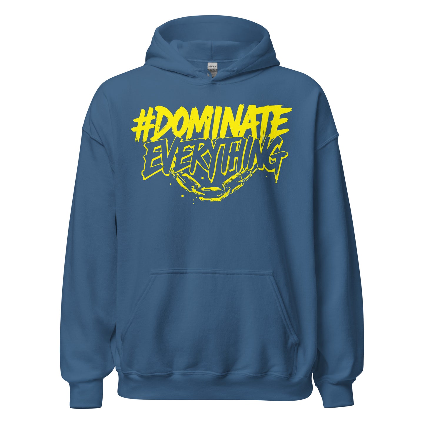 Dominate Everything Hoodie
