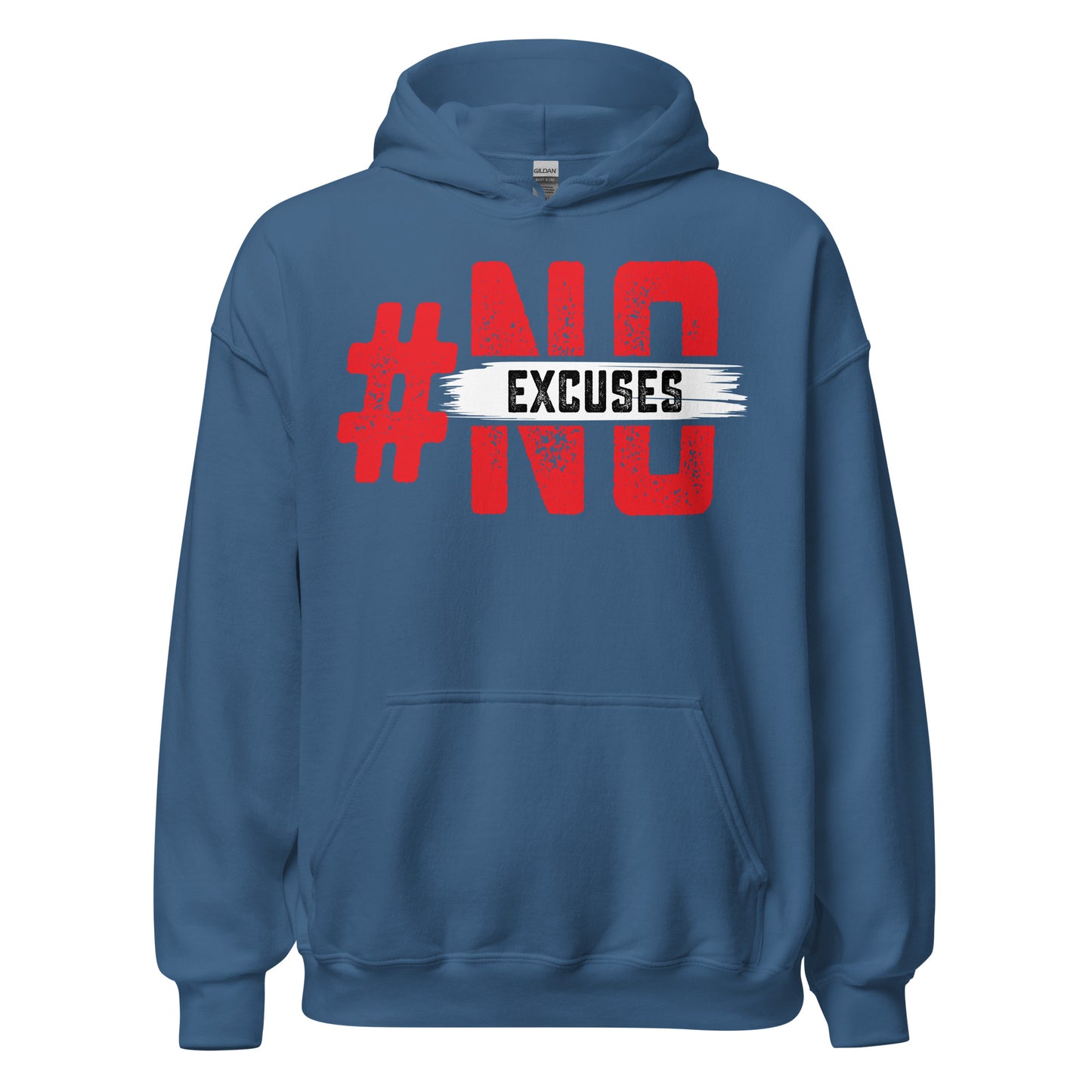 No Excuses Hoodie