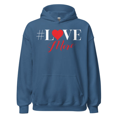 Love More Hoodie