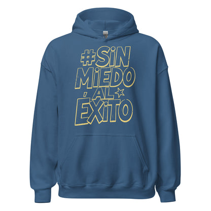 Sin Miedo Al Exito Hoodie