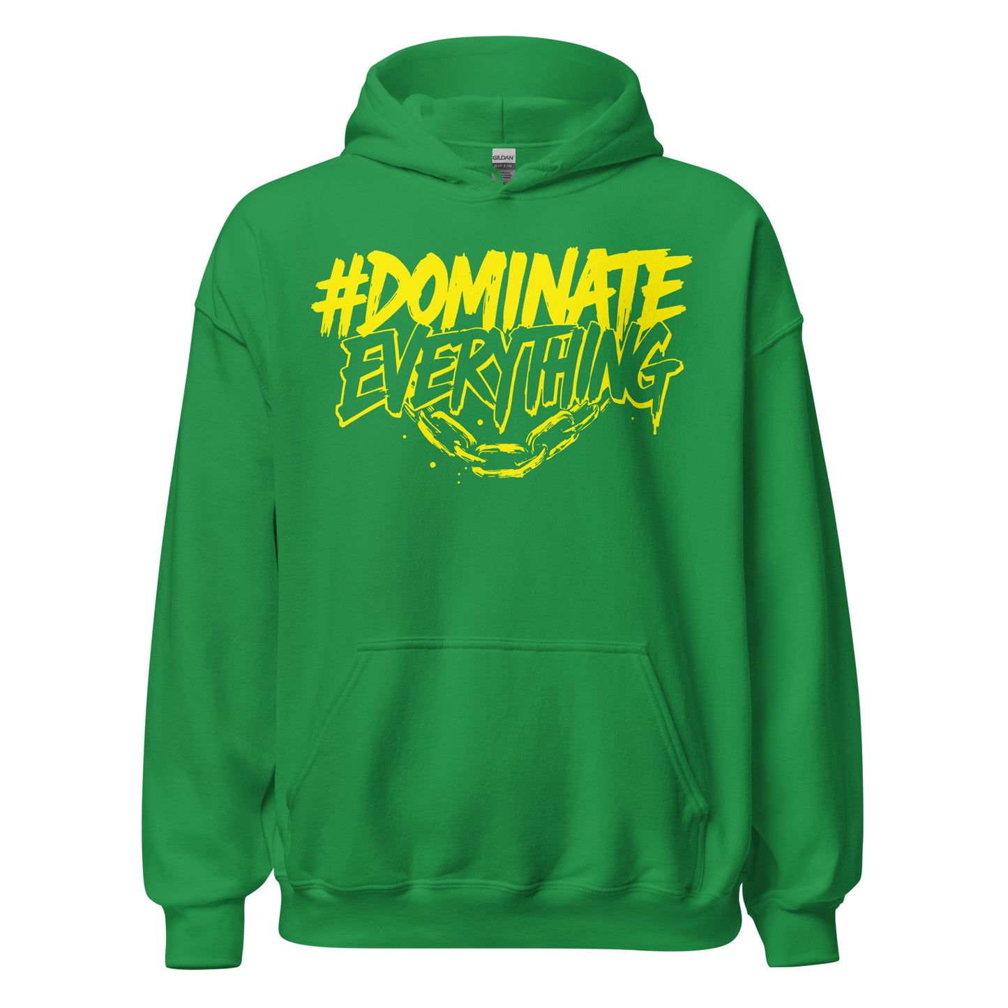 Dominate Everything Hoodie