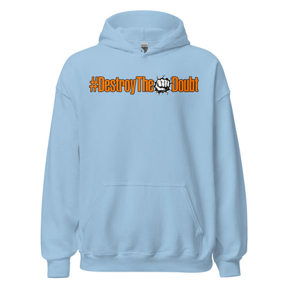 Destroy The Doubt Signature Hoodie