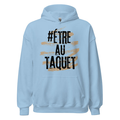 Etre Au Taquet Hoodie