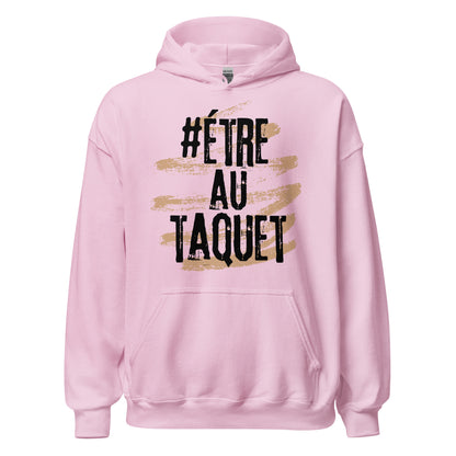 Etre Au Taquet Hoodie