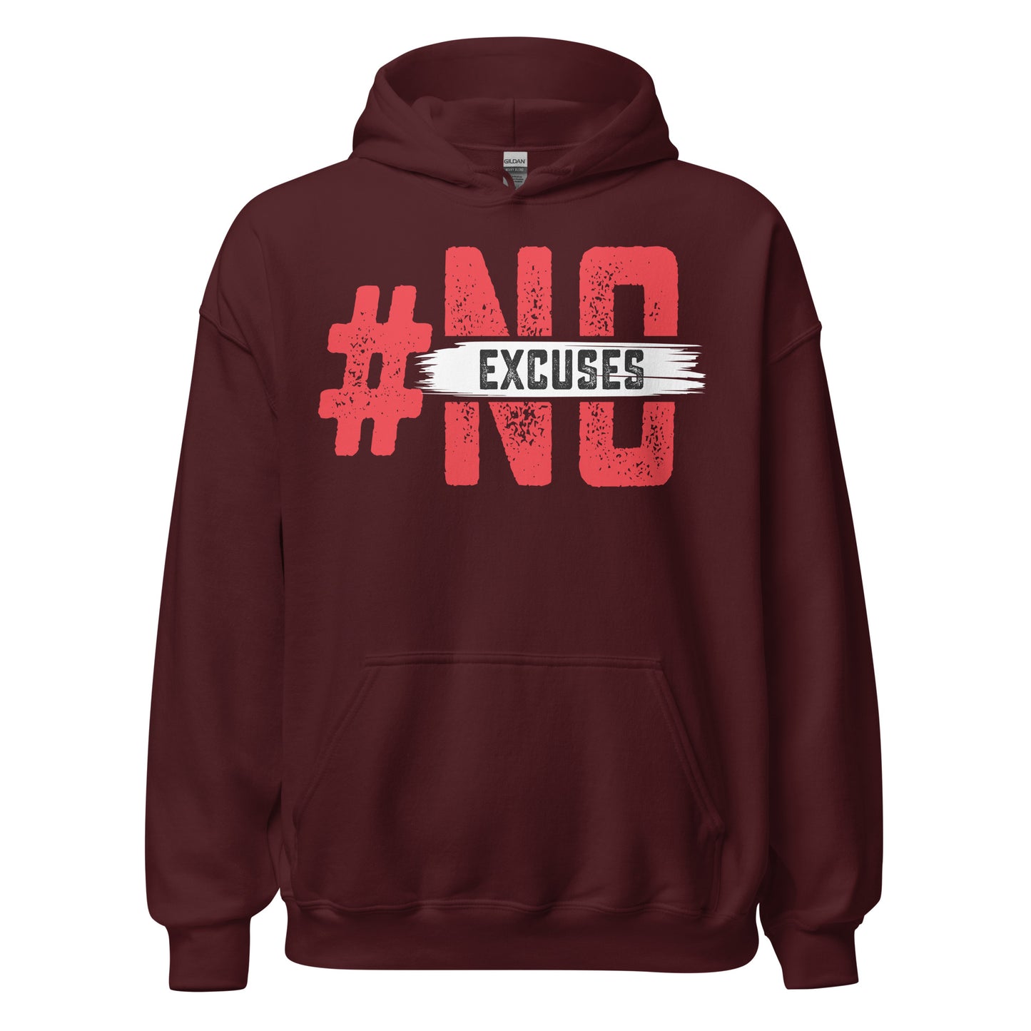 No Excuses Hoodie
