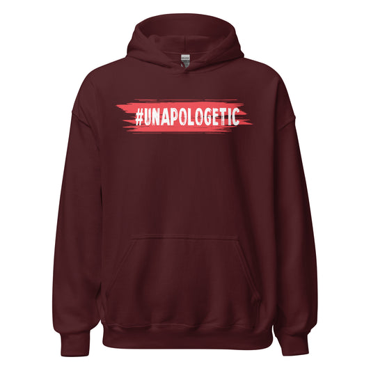 Unapologetic Hoodie