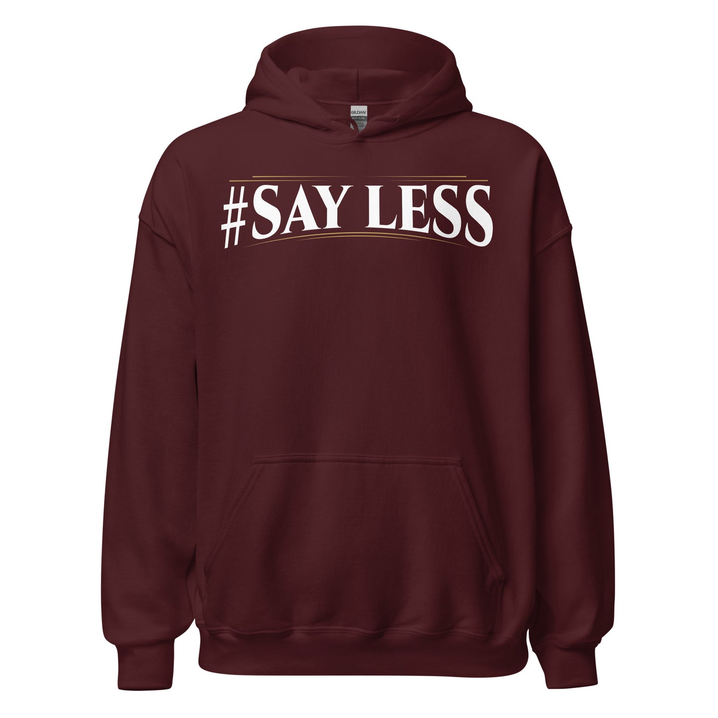 Sayless Hoodie
