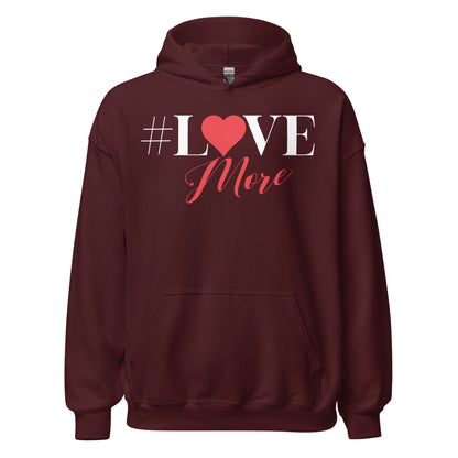 Love More Hoodie