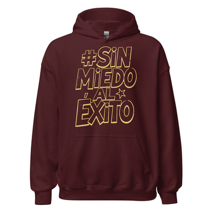 Sin Miedo Al Exito Hoodie