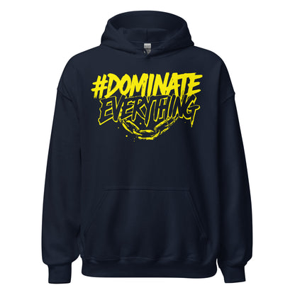 Dominate Everything Hoodie