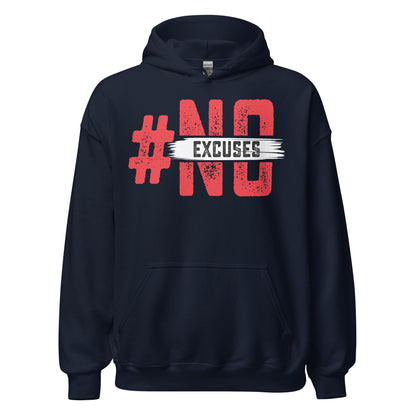 No Excuses Hoodie