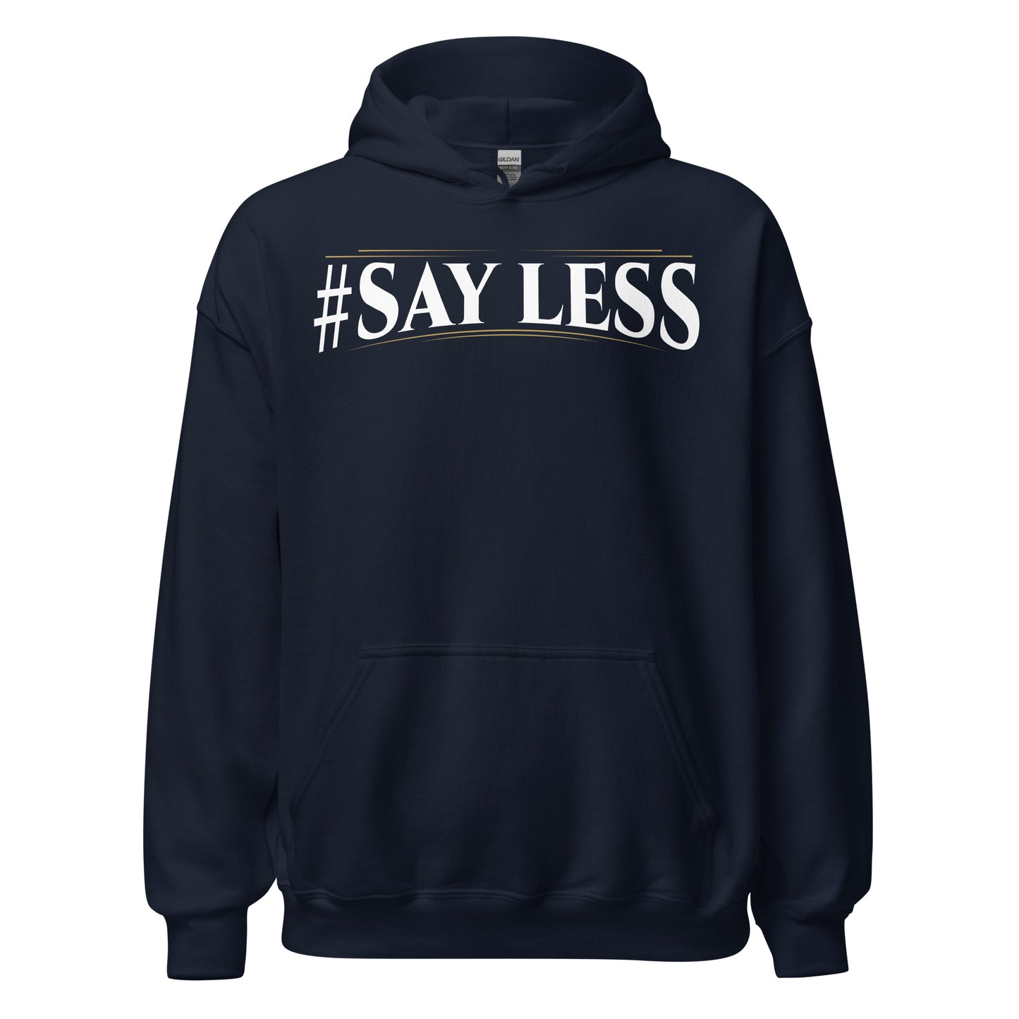 Sayless Hoodie