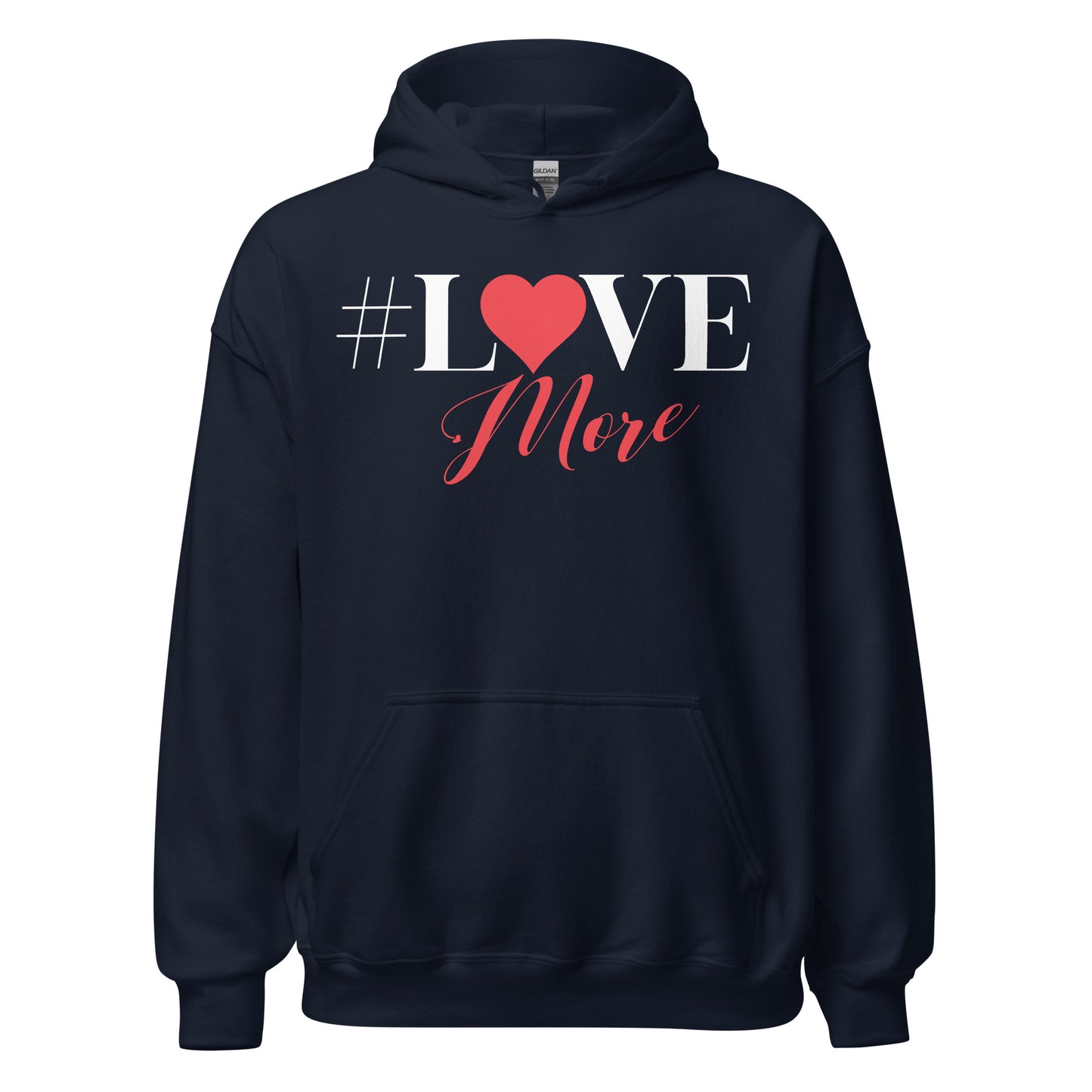Love More Hoodie