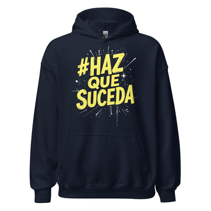 Haz Que Suceda Hoodie