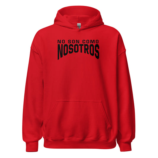 Non Son Como Nosotros Hoodie