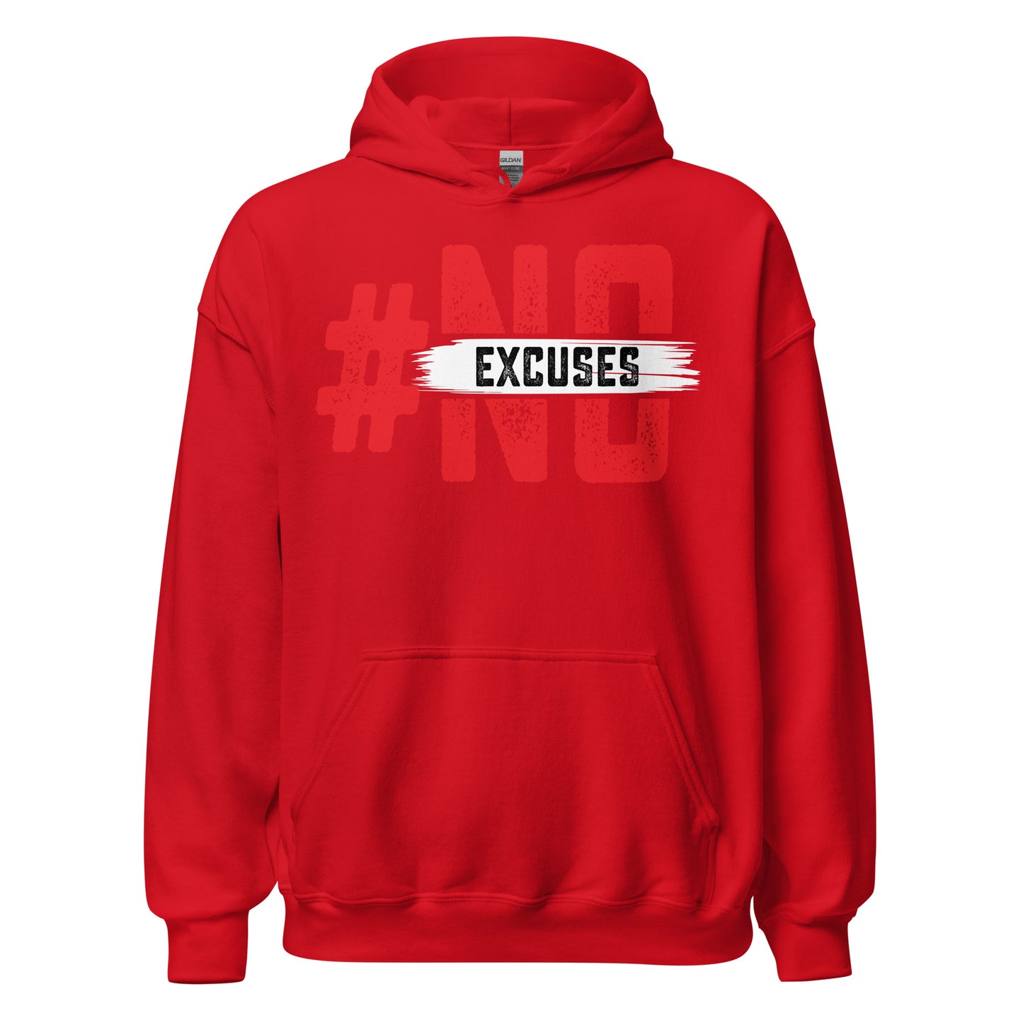 No Excuses Hoodie