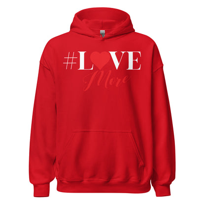 Love More Hoodie