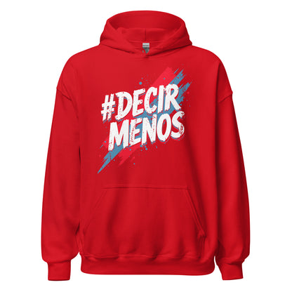 Decir Menos Hoodie