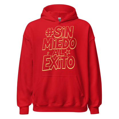 Sin Miedo Al Exito Hoodie