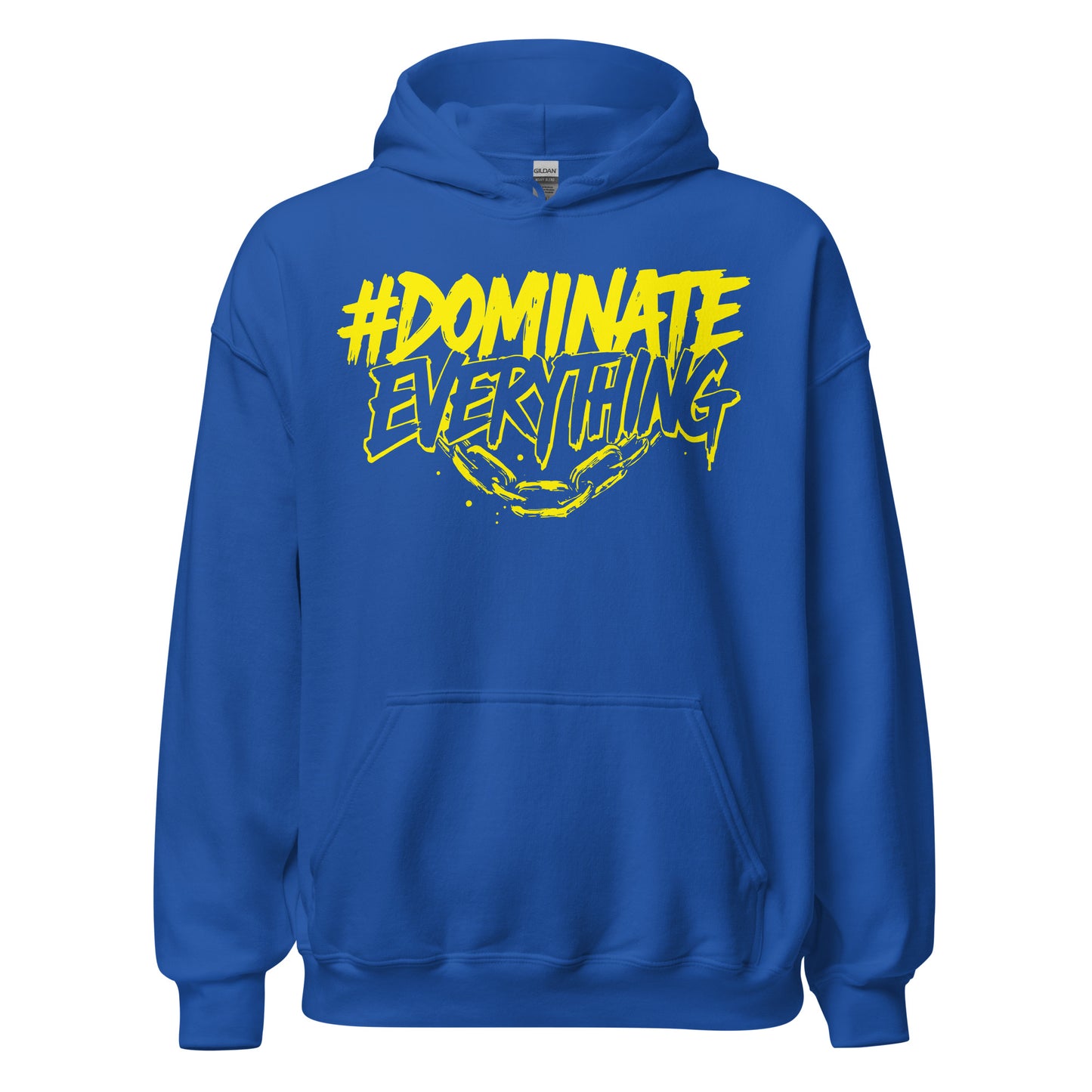 Dominate Everything Hoodie
