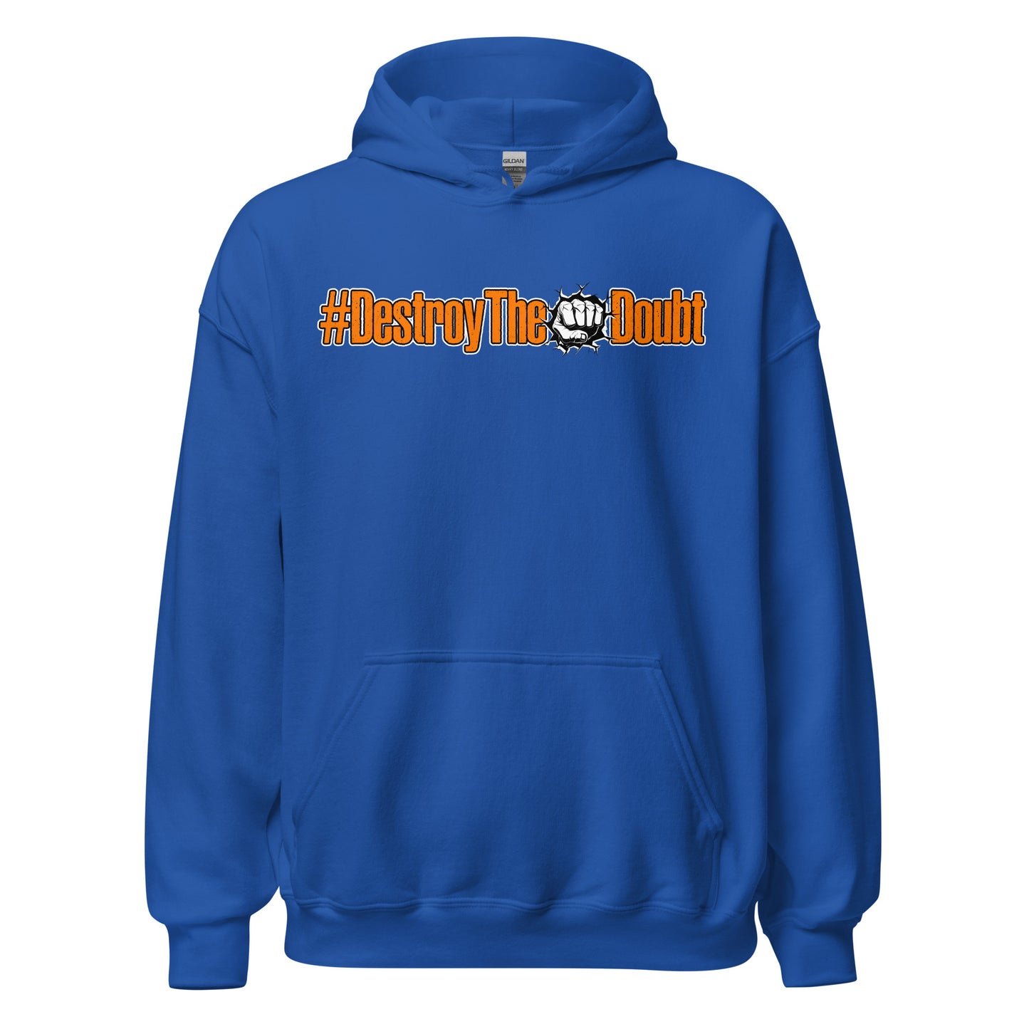 Destroy The Doubt Hoodie