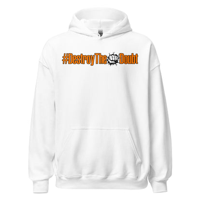Destroy The Doubt Signature Hoodie