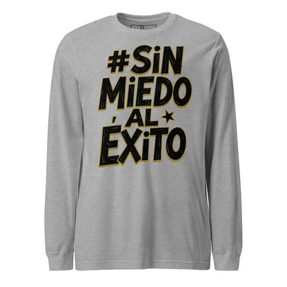 Sin Miedo Al Exito Signature Long Sleeve Tee