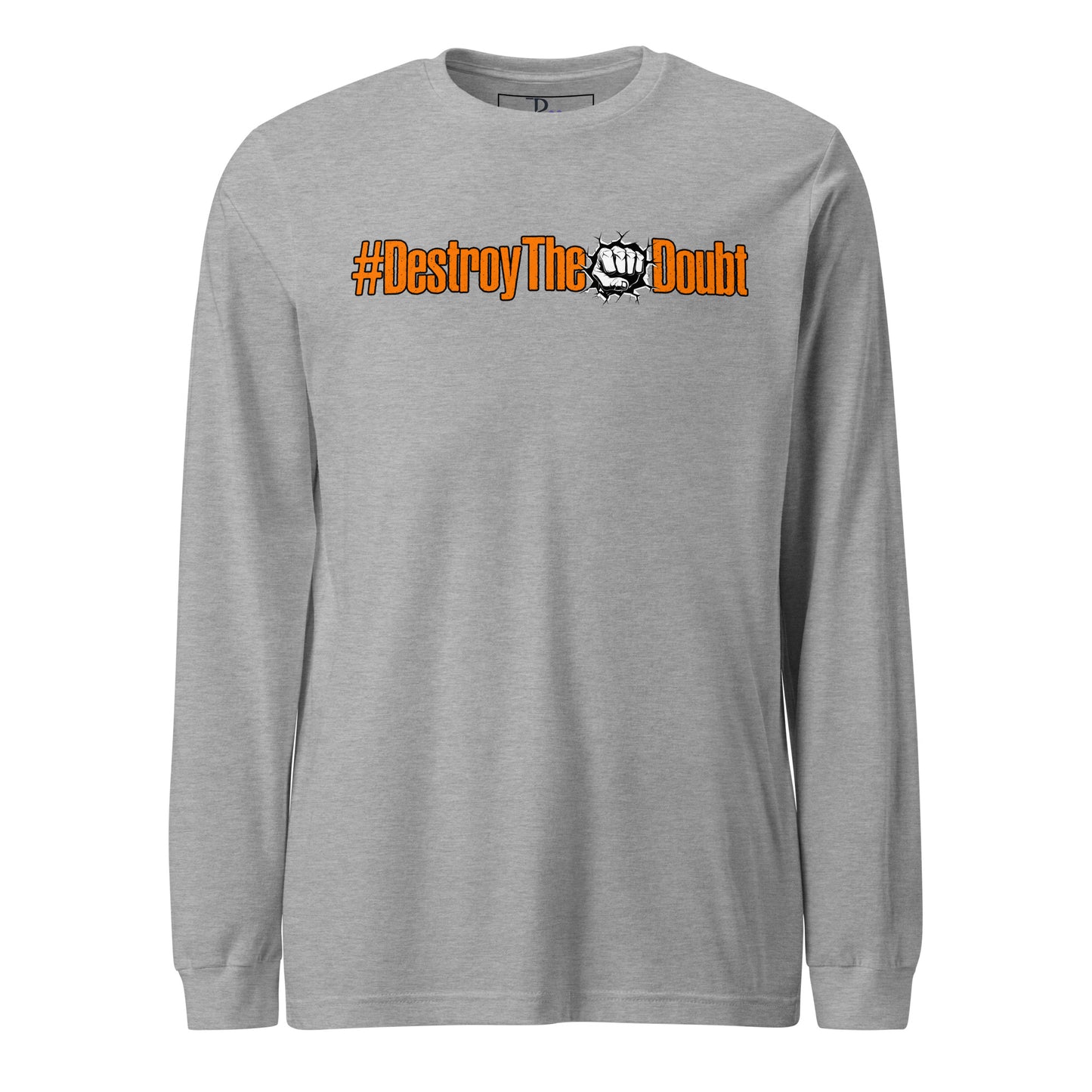 Destroy The Doubt Signature Long Sleeve Tee