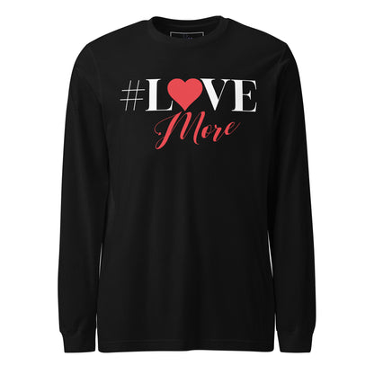 Love More Long Sleeve Tee