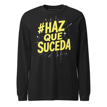 Haz Que Suceda Long Sleeve Tee