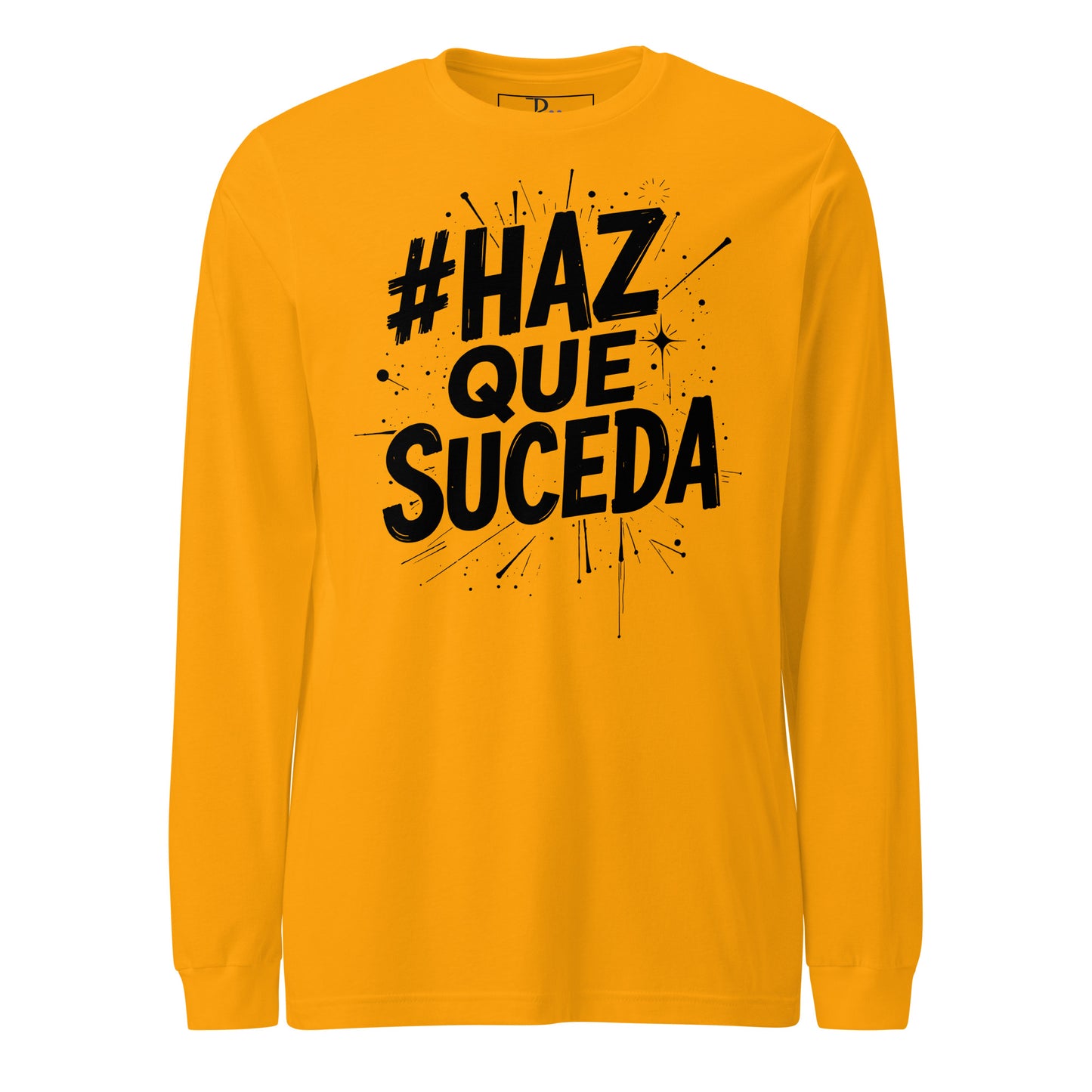Haz Que Suceda Signature Long Sleeve Tee