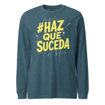 Haz Que Suceda Long Sleeve Tee