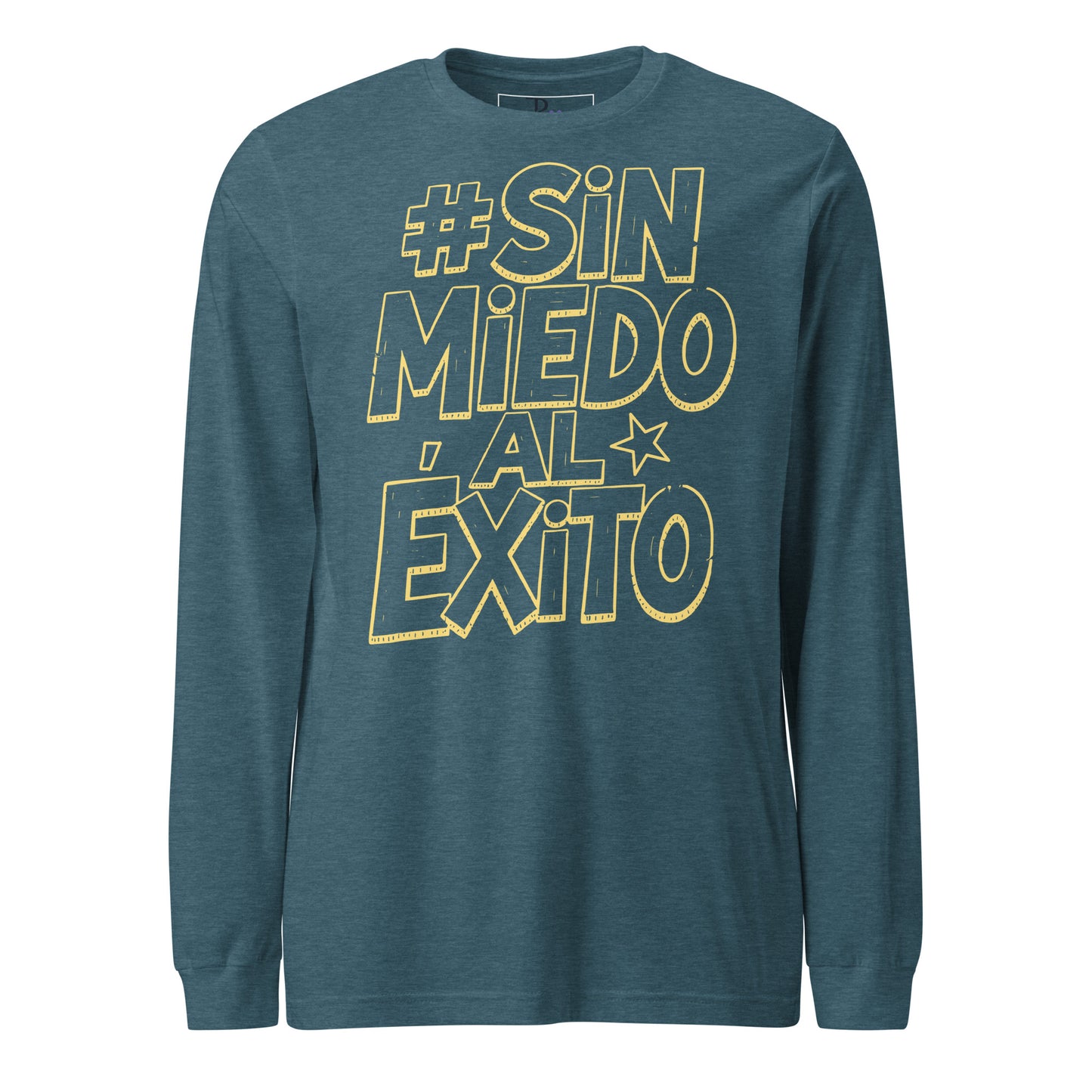 Sin Miedo Al Exito Long Sleeve Tee